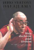 Kniha: Moje duchovní pouť životem - Jeho Svätosť XIV. Dalajlama