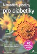 Kniha: Netradiční plodiny pro diabetiky - Eloy Fernández