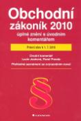 Kniha: Obchodní zákoník 2010 úplné znění s úvodním komentářem - Právní stav k 1. 7. 2010 - Pavel Pravda, Lucie Josková