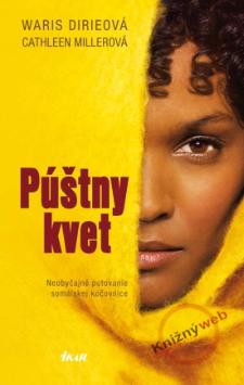 Kniha: Púštny kvet - 2. vydanie - Waris Dirieová