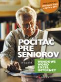 Kniha: Počítač pre seniorov - Windows Word Excel Internet - Jiří Lapáček