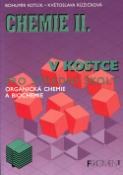 Kniha: Chemie II v kostce pro střední školy - Organická chemie a biochemie - Bohumír Kotlík, Květoslava Růžičková