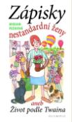 Kniha: Zápisky nestandardní ženy - aneb Život podle Twaina - Miriam Pešková