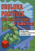 Kniha: Obsluha počítače pro začátečníky v kostce pro střední školy - Aktualizováno pro Windows 95/98/Me/2000 a MS Office 97/2000 - Pavel Kras