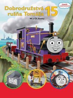 Kniha: Dobrodružstvá rušňa Tomáša 15 - W. a CH. Awdry
