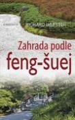 Kniha: Zahrada podle feng-šuej - Richard Webster