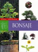 Kniha: Bonsaje - Vaše zahrada - Kolektív