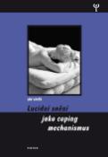 Kniha: Lucidní snění jako coping mechanismu - Jan Vaněk