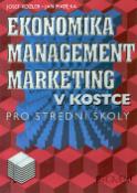 Kniha: Ekonomika, management, marketing v kostce pro střední školy - Josef Kozler, Jan Matějka