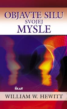 Kniha: Objavte silu svojej mysle - William W. Hewitt