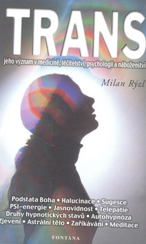 Kniha: Trans - Odvrácená tvář duchovního světa - Milan Rýzl