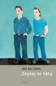 Kniha: Zeptej se táty - Jan Balabán