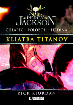 Kniha: Percy Jackson 3: Kliatba Titanov - Rick Riordan