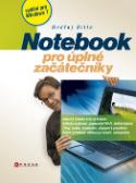 Kniha: Notebook pro úplné začátečníky - vydání pro Windows 7 - Ondřej Bitto