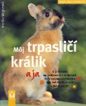 Kniha: Môj trpasličí králik a ja - Monika Weglerová