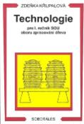 Kniha: Technologie pro 1. ročník SOU oboru zpracování dřeva - Zdeňka Křupalová