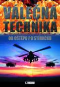 Kniha: Válečná technika - Od oštěpu po stíhačku