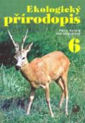 Kniha: Ekologický přírodopis pro 6.ročník základní školy - Danuše Kvasničková