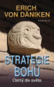 Kniha: Strategie bohů Osmý div světa - Erich von Däniken