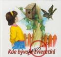 Kniha: Kde bývajú zvieratká - Lech Stefaniakow, Anna Stefaniakowa