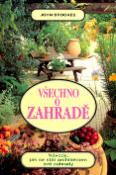 Kniha: Všechno o zahradě - Návody, jak se stát architektem své zahrady - John Brookes
