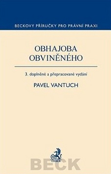 Kniha: Obhajoba obviněného - Pavel Vantuch