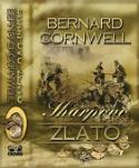 Kniha: Sharpovo zlato - Richard Sharpe a zničení pevnosti Almeida, srpen 181 - Bernard Cornwell