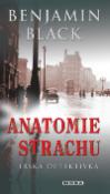 Kniha: Anatomie strachu - Irská detektivka - Benjamin Black