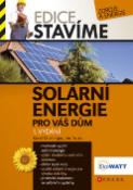 Kniha: Solární energie pro váš dům - Jan Truxa, Karel Murtinger