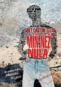 Kniha: Míň než nula - Bret Easton Ellis