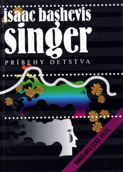 Kniha: Príbehy detstva - Isaac Bashevis Singer