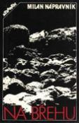 Kniha: Na břehu - Surrealistické protokoly - Milan Nápravník