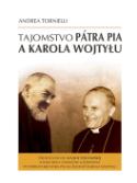 Kniha: Tajomstvo pátra Pia a Karola Wojtyłu - Andrea Tornielli
