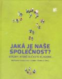 Kniha: Jaká je naše společnost - Otázky, které si často klademe - Hana Maříková