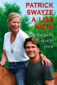Kniha: Žil jsem skvělý život - Lisa Niemi, Patrick Swayze