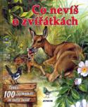 Kniha: Co nevíš o zvířátkách - Téměř 100 zajímavostí ze světa zvířat - Eva Lukavská, Jitka Mádrová
