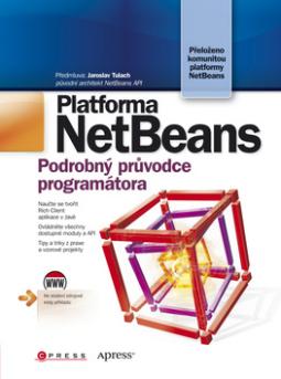 Kniha: Platforma NetBeans - Podrobný průvodce programátora - Heiko Böck
