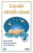 Kniha: Co by rodiče měli vědět o očkování - Marek Petráš