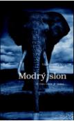 Kniha: Modrý slon - O čem všem je láska.... - Vlastina Svátková
