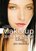 Kniha: Make up cesta ke kráse - Líčení nejen pro modelky - Georges Demichelis