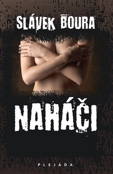 Kniha: Naháči - Slávek Boura