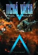 Kniha: Tichá válka - Paul McAuley