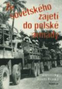 Kniha: Ze sovětského zajetí do polské armády - Vzpomínky Józefa Franka - Jiří Friedl