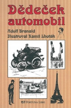Kniha: Dědeček automobil - Adolf Branald