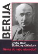 Kniha: Berija Druhý muž Stalinovy diktatury - Druhý muž Stalinovy diktatury - Luboš Y. Koláček
