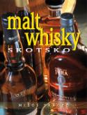 Kniha: Malt whisky - Skotsko - Miloš Skácel