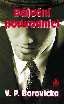 Kniha: Báječní podvodníci - V. P. Borovička