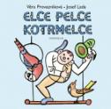 Kniha: Elce pelce kotrmelce - Věra Provazníková