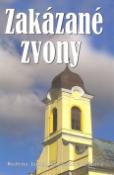 Kniha: Zakázané zvony - Ružena J. Moravčíková