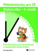 Kniha: Päťminútovky pre ZŠ Matematika - 4. ročník - Antonín Šplíchal, Eva Bezoušková